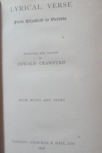 Lyrical Verse, from Elizabeth to Victoria. Selected and edited by O. Crawfurd. With notes and index