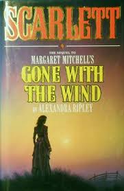 Scarlett: The Sequel to Margaret Mitchell's Gone with the Wind