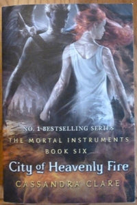 The Mortal Instruments 6: City of Heavenly Fire