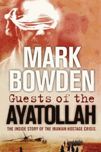 Guests of the Ayatollah: The First Battle in the West's War on Militant Islam