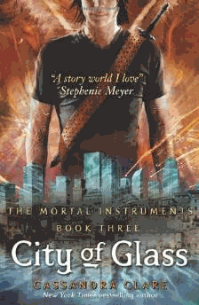 City of Glass (The Mortal Instruments, Book 3)