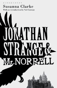 Jonathan Strange and Mr Norrell: The Bloomsbury Phantastics