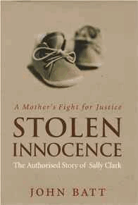 Stolen Innocence: The Sally Clark Story - A Mother's Fight for Justice