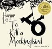 To Kill A Mockingbird: 50th Anniversary Edition (Unabridged Version) [Audiobook] [Audio CD]
