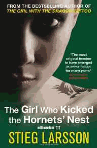 The Girl Who Kicked the Hornets' Nest (Millennium Trilogy Book 3)