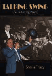 Talking Swing: The British Big Bands