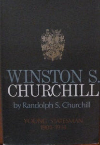 Winston Churchill Vol.2 - Young Statesman 1901 - 1914