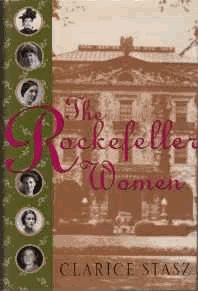 The Rockefeller Women: Dynasty of Piety, Privacy, and Service