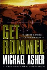 Get Rommel: The Secret British Mission To Kill Hitler's Greatest General: The SAS Mission to Kill Hitler's Greatest General