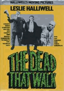 The Dead That Walk (Halliwell's moving pictures)