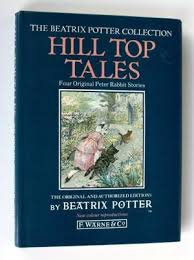 Hill Top Tales: Tale of Tom Kitten, Tale of Jemima Puddle-Duck, Tale of Samuel Whiskers, Tale of Ginger and Pickles