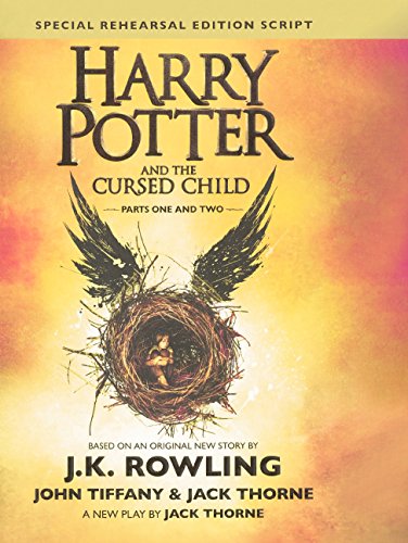 Harry Potter and the Cursed Child: The Official Script Book of the Original West End Production Special Rehearsal Edition (Harry Potter) (Library Binding)