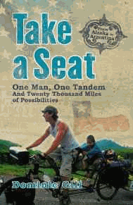Take a Seat: One Man, One Tandem and Twenty-Thousand Miles of Possibilities