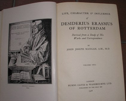 Life, character & influence of Desiderius Erasmus of Rotterdam, derived from a study of his works and correspondence